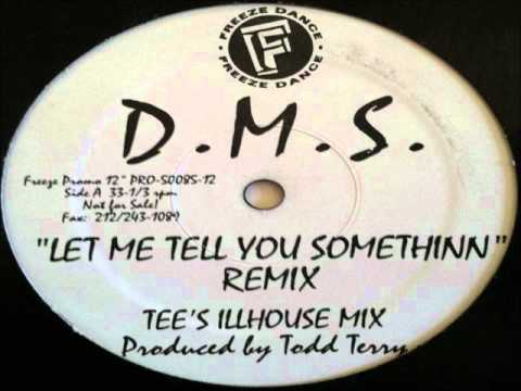 D.M.S. - Let Me Tell You Somethinn (Tee&#039;s Illhouse Mix) 1994 FREEZE DANCE