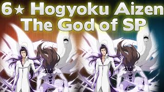 Bleach Brave Souls - 6? Hogyoku Aizen Sousuke Showcase (The God Of SP)