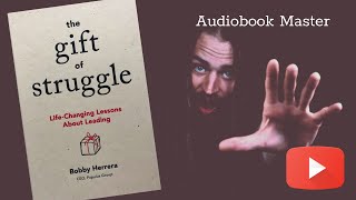 The Gift Of Struggle Audiobook - Free Audiobook Summary & Review