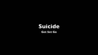 Watch Get Set Go Suicide video