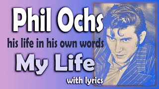 Watch Phil Ochs My Life video