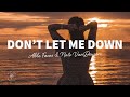 Able Faces & Nate VanDeusen - Don’t Let Me Down (Lyrics)