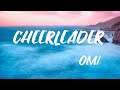 Cheerleader - OMI ( Lyrics Video )
