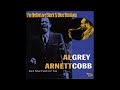 Al Grey and Arnett Cobb Ain't that Funk for you.