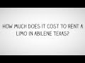 How Much Does It Cost to Rent a Limo in Abilene Texas