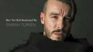 Cem Adrian & Mark Eliyahu - KÜL (Emrah Türken Remix)
