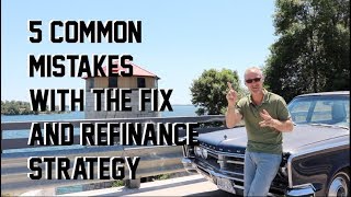 5 common mistakes with the buy, fix, refinance, rent strategy