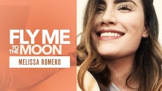Melissa Romero - Fly Me To The Moon