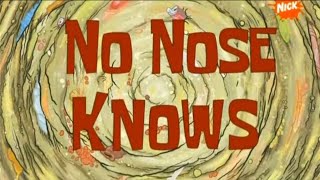 Spongebob Squarepants - No Nose Knows - Part 1 - Season 6 - Episode 14