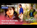 Full Episode 406 || Miley Jab Hum Tum || Teen Saal Baad Mile Mayank-Samrat #starbharat