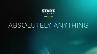 Absolutely Anything - Starz Cinema Intro