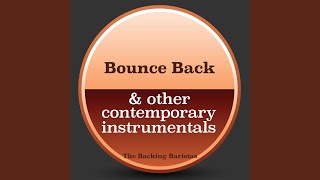 Bounce Back Instrumental Version Bounce Back Instrumental Version