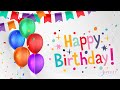 Hour Happy Birthday Song | Happy Birthday to you 2023