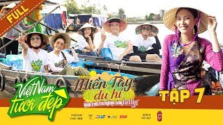 Việt Nam Tươi Đẹp 3 | #7: Võ Hoàng Yến cùng Ngô Kiến Huy và hội bạn thân kêu gọi "Du lịch có ý thức"