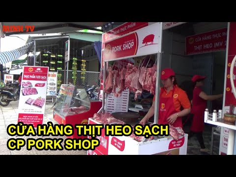 CỬA HÀNG THỊT HEO SẠCH CP PORK SHOP THỊ TRẤN PHƯỚC LONG HUYỆN PHƯỚC LONG BẠC LIÊU