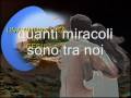 Vedrai miracoli se crederai