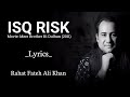 Isq Risk | Lyrical video | Mere Brother Ki Dulhan | Rahat Fateh Ali Khan