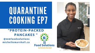 Quarantine Cooking, Episode 7: Protein-Packed Pancakes