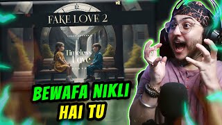 FUKRA INSAAN - FAKE LOVE 2 (TIMELESS LOVE) | My Opinion, Review & Reaction | Wan