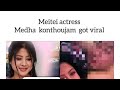 Meitei actress Medha Konthoujam viral video|Meitei oktabi sa🤣
