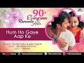 Video 90's Evergreen Romantic Hits | Best Bollywood Hindi Love Songs | JUKEBOX | Popular Songs Collection