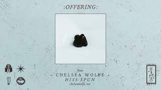 Watch Chelsea Wolfe Offering video