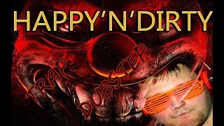 ( Trap - Dubstep ) HAPPY'N'DIRTY 01/01/2018