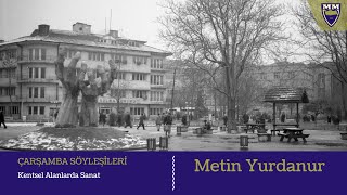 Çarşamba Söyleşileri: Kentsel Alanda Sanat