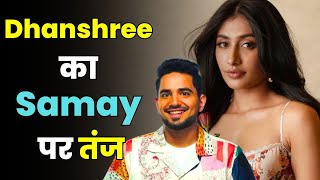 Dhanashree Vermas Savage Doggo Clapback At Samay Rainas Sugar Daddy Post Aap Ki Khabar