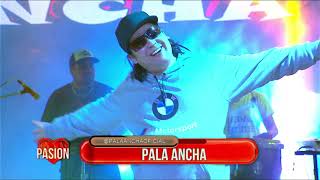 Pala Ancha En Pasión De Sábado 6 8 2022