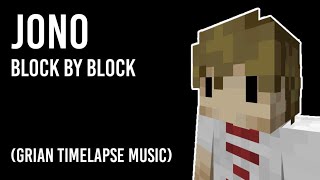 GRIAN TIMELAPSE SONG - BLOCK BY BLOCK ( MUSIC VERSION)
