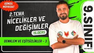 Denklem Ve Eşitsizlikler 3 15.Ders 9.Sınıf Matematik Yeni Müfredat 2025