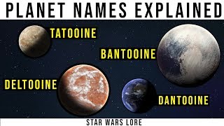 Why Do So Many Star Wars Planets End With -Ooine? Star Wars Explained