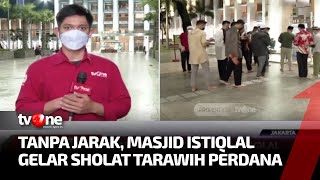 Masjid Istiqlal Tarawih Berjamaah 100% Dengan Prokes Ketat | Kabar Utama tvOne