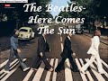 Beatles- Here Comes The Sun (with lyrics)