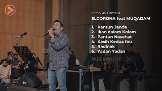 Download lagu Kompilasi Gambus Terbaik - El Corona feat Muqadam