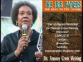 "The Isis Papers Revisited: Dr. Frances Cress Welsing Interview" 3/9/2011