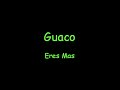 Guaco - Eres Mas