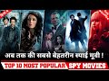 Top 10 Best movies in hindi dubbed only best Hollywood spy movies in hindi must watch