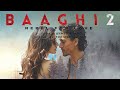 Baaghi 2 Tiger Shroff & Disha Patani Latest Movie Full Action Movie Manoj Bajpayee  New Movie