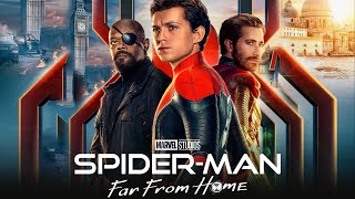 Spider-Man Far From Home 2019 Movie Tom Holland, Samuel L. Jackson, Zendaya Reviews & Facts