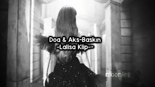Doa & Aks-Baskın ~Lalisa ~