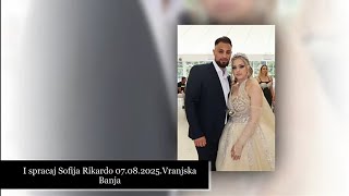 Ispracaj Sofija Rikardo 07 08 2025 Part1 Vranjska Banja Studio Vranje4K Mp4