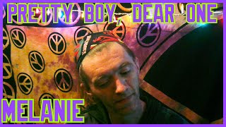 Watch Melanie Pretty Boy Dear One video