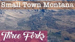 Three Forks, MT (Montana) - Country Life, Gallatin County, Small Town, Northwest Rural