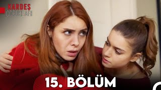 Kardeş Çocukları 15. Bölüm Full Hd