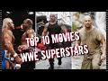 Top 10 Movies Starring WWE Superstars