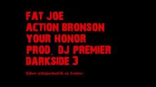 Watch Fat Joe Your Honor (Ft. Action Bronson) video