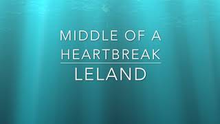 Middle Of A Heartbreak Leland In Description Middle Of A Heartbreak Leland In Description