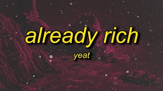 Watch Yeat Already Rich video